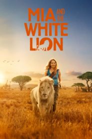 فيلم Mia and the White Lion 2018 مترجم